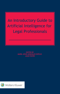 Imagen de portada: An Introductory Guide to Artificial Intelligence for Legal Professionals 1st edition 9789403509433