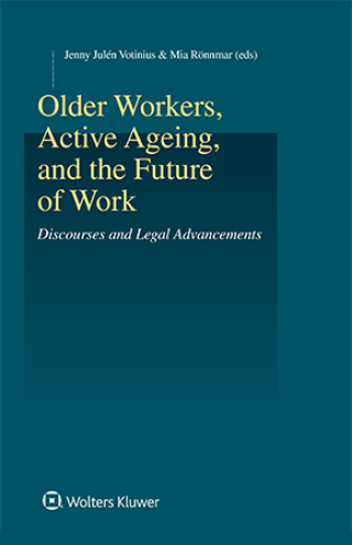 Cover image: Older Workers, Active Ageing, and the Future of Work 9789403510477