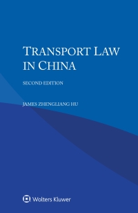 Cover image: Transport Law in China 2nd edition 9789403503097