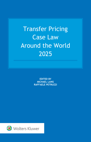 Cover image: Transfer Pricing Case Law Around the World 2025 9789403513294