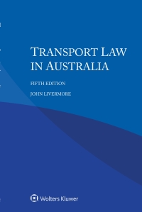 Cover image: Transport Law in Australia 5th edition 9789403513270