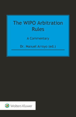 Imagen de portada: The WIPO Arbitration Rules: 9789403514215