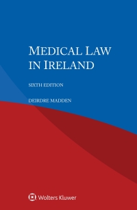 Cover image: Medical Law in Ireland 6th edition 9789403516387
