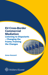 Cover image: EU Cross-Border Commercial Mediation 9789403517537