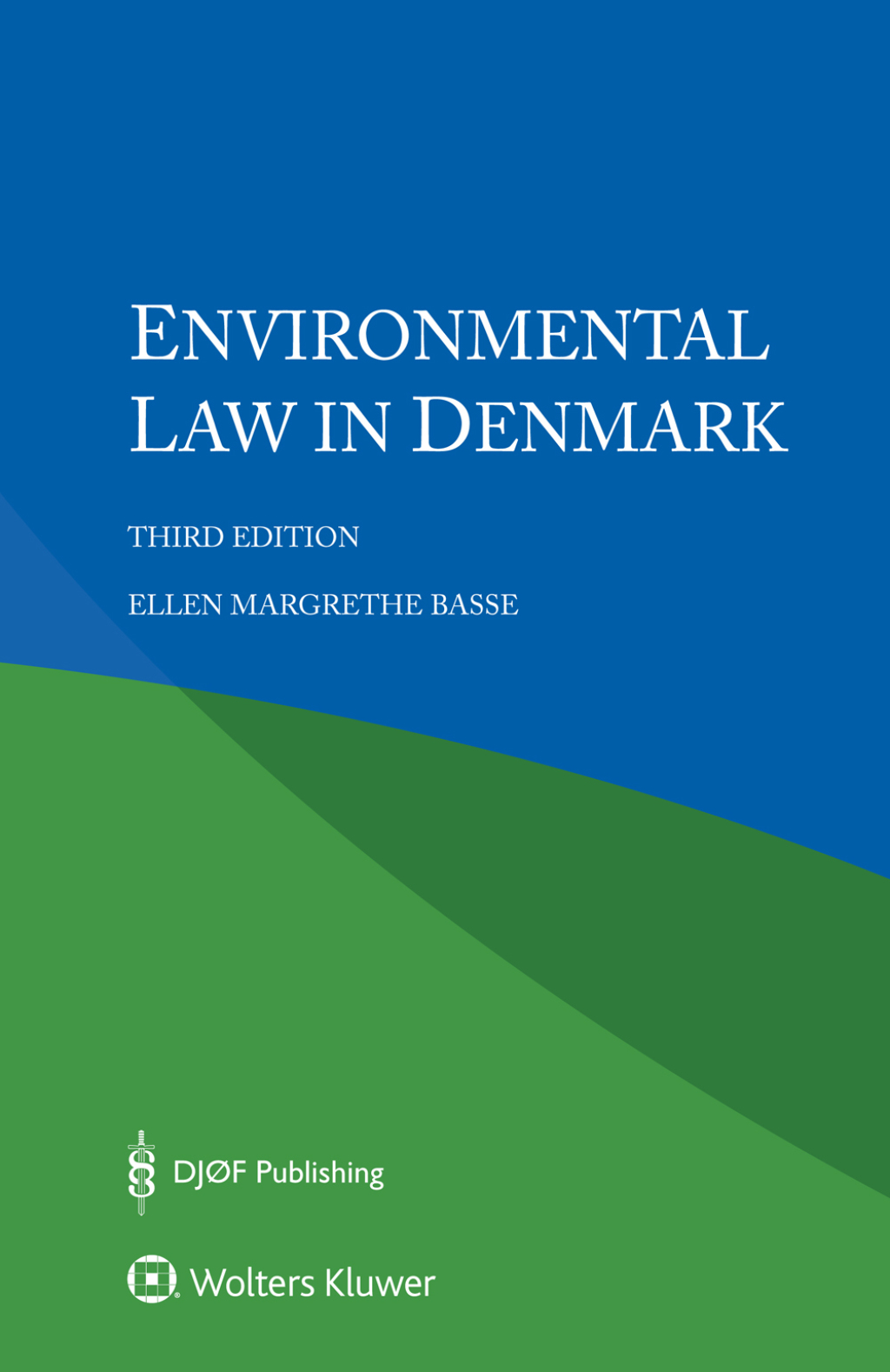 Environmental Law in Denmark 3rd Edition