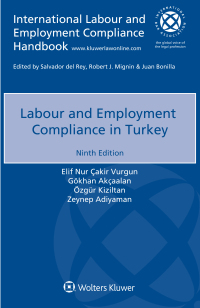 Cover image: Labour and Employment Compliance in Turkey 9th edition 9789403522876
