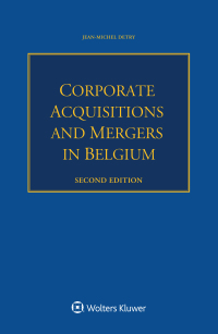 صورة الغلاف: Corporate Acquisitions and Mergers in Belgium 2nd edition 9789403528762