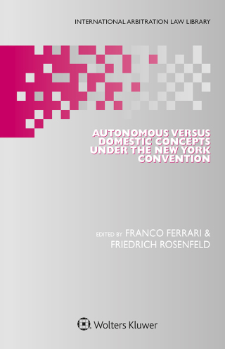 Cover image: Autonomous Versus Domestic Concepts under the New York Convention 9789403531731