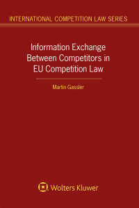 Cover image: Information Exchange Between Competitors in EU Competition Law 9789403531830