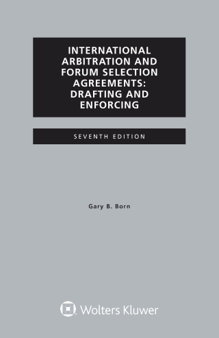 表紙画像: International Arbitration and Forum Selection Agreements, Drafting and Enforcing 7th edition 9789403532998
