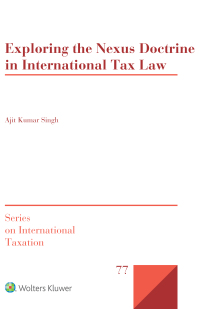 Cover image: Exploring the Nexus Doctrine In International Tax Law 9789403533636