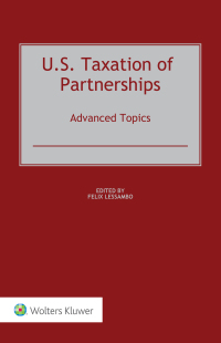 Cover image: U.S. Taxation of Partnerships: Advanced Topics 9789403533834