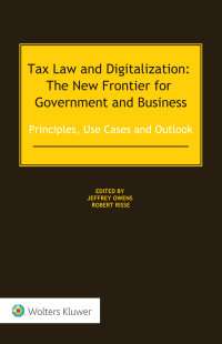 Cover image: Tax Law and Digitalization: The New Frontier for Government and Business  9789403534039