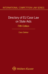 Cover image: Directory of EU Case Law on State Aids 5th edition 9789403537085