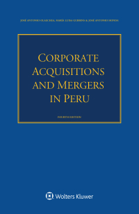 Cover image: Corporate Acquisitions and Mergers in Peru 4th edition 9789403537672