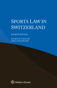 Cover image: Sports Law in Switzerland 4th edition 9789403541327