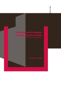 Cover image: Imposing Data Sharing among Private Actors 9789403541600