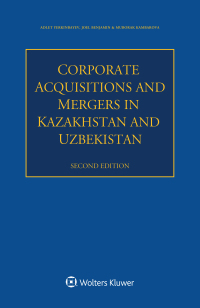 Titelbild: Corporate Acquisitions and Mergers in Kazakhstan and Uzbekistan 2nd edition 9789403549903