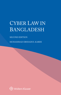 Cover image: Cyber Law in Bangladesh 2nd edition 9789403545400