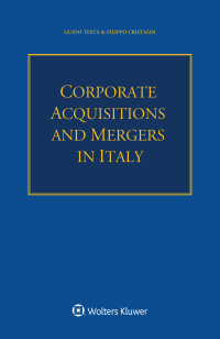 Cover image: Corporate Acquisitions and Mergers in Italy 9789403500867