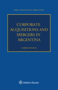 صورة الغلاف: Corporate Acquisitions and Mergers in Argentina 3rd edition 9789403549606