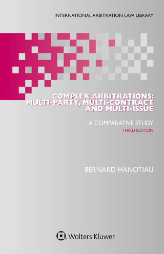 Cover image: Complex Arbitrations: Multi-party, Multi-contract and Multi-issue 3rd edition 9789403555508