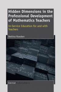 Cover image: Hidden Dimensions in the Professional Development of Mathematics Teachers: In-Service Education for and With Teachers 9789460914331