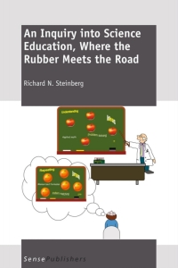 Omslagafbeelding: An Inquiry   into   Science   Education,  Where the Rubber Meets the Road 9789460916908