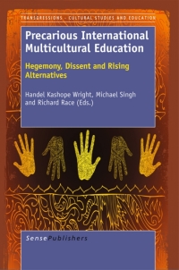 Cover image: Precarious International Multicultural Education:Hegemony, Dissent and Rising Alternatives 1st edition 9789460918940