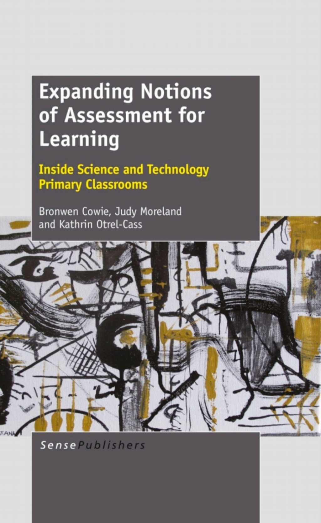 Expanding Notions of Assessment for Learning Inside Science and Technology Primary Classrooms