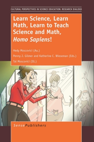 Cover image: Learn Science, Learn Math, Learn to Teach Science and Math, Homo Sapiens 9789462091559