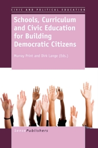 Imagen de portada: Schools, Curriculum and Civic Education for Building Democratic Citizens 1st edition 9789462091672