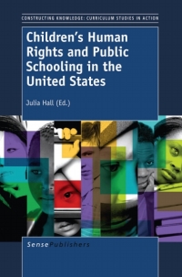 Cover image: Children’s Human Rights and Public Schooling in the United States 9789462091979