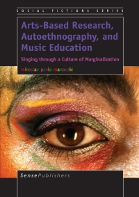 Imagen de portada: Arts-Based Research, Autoethnography, and Music Education 9789462095151