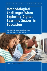 Cover image: Methodological Challenges When Exploring Digital Learning Spaces in Education 9789462097377