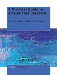 Cover image: A Practical Guide to Arts-related Research 9789462098152
