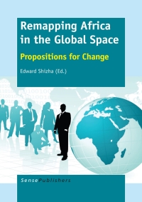 表紙画像: Remapping Africa in the Global Space 9789462098367