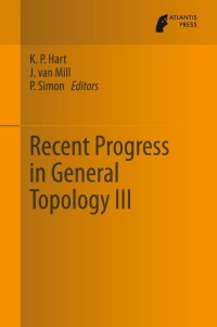 Immagine di copertina: Recent Progress in General Topology III 9789462390232