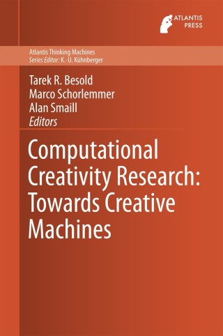 Cover image: Computational Creativity Research: Towards Creative Machines 9789462390843
