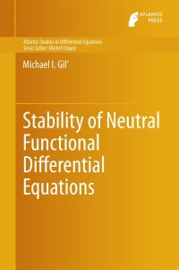 Cover image: Stability of Neutral Functional Differential Equations 9789462390904