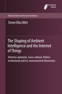 Immagine di copertina: The Shaping of Ambient Intelligence and the Internet of Things 9789462391413