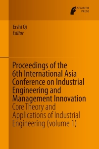 Cover image: Proceedings of the 6th International Asia Conference on Industrial Engineering and Management Innovation 9789462391475