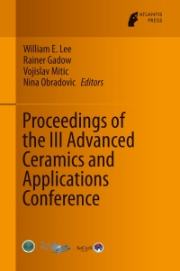 صورة الغلاف: Proceedings of the III Advanced Ceramics and Applications Conference 9789462391567