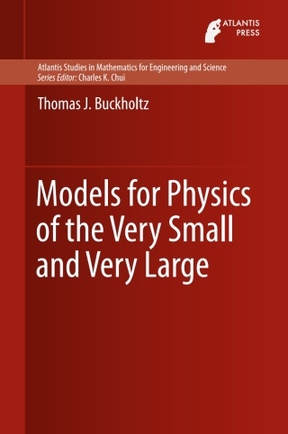 Cover image: Models for Physics of the Very Small and Very Large 9789462391659