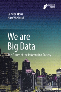 صورة الغلاف: We are Big Data 9789462391826