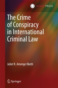 Imagen de portada: The Crime of Conspiracy in International Criminal Law 9789462650169