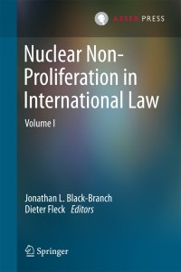 Imagen de portada: Nuclear Non-Proliferation in International Law - Volume I 9789462650190