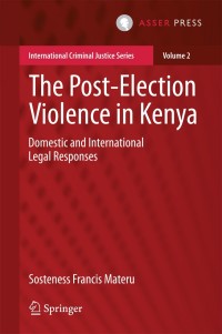 Cover image: The Post-Election Violence in Kenya 9789462650404