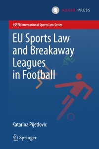 Imagen de portada: EU Sports Law and Breakaway Leagues in Football 9789462650473