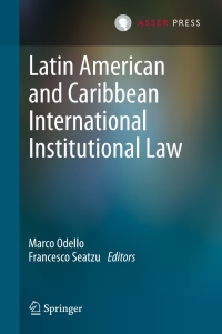 表紙画像: Latin American and Caribbean International Institutional Law 9789462650688